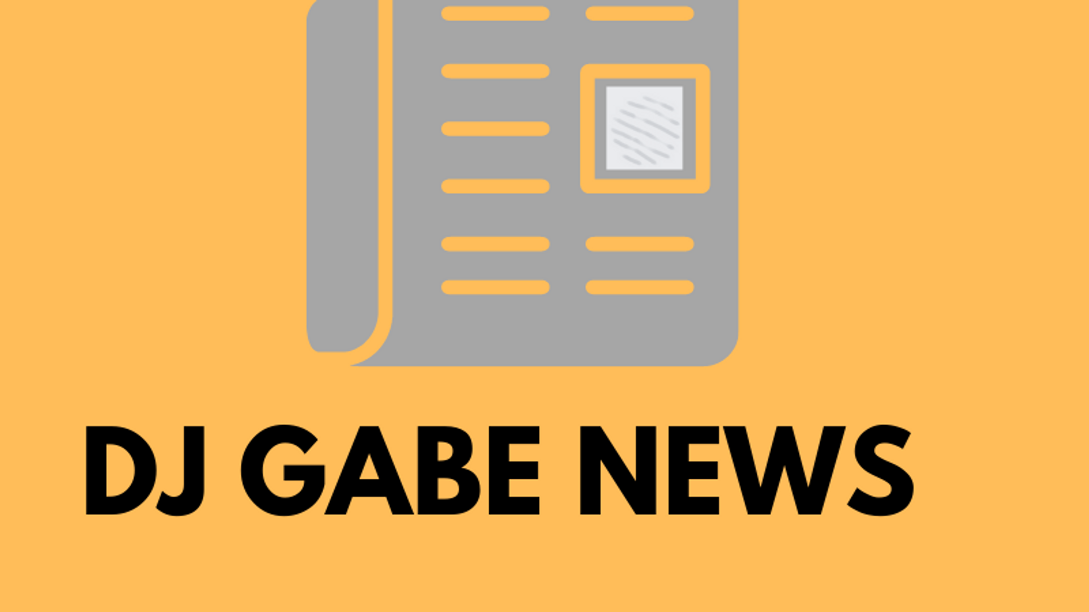 DJ Gabe News (All Videos)